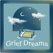 Grief Dreams