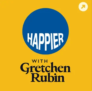 Happier with Gretchen Rubin