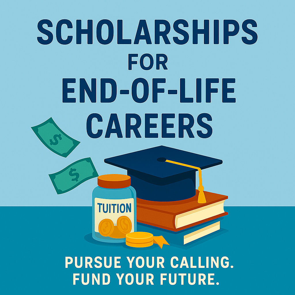 Scholarships Careers in End of Life Professions
