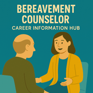 Bereavement Counselor Careers Information Hub